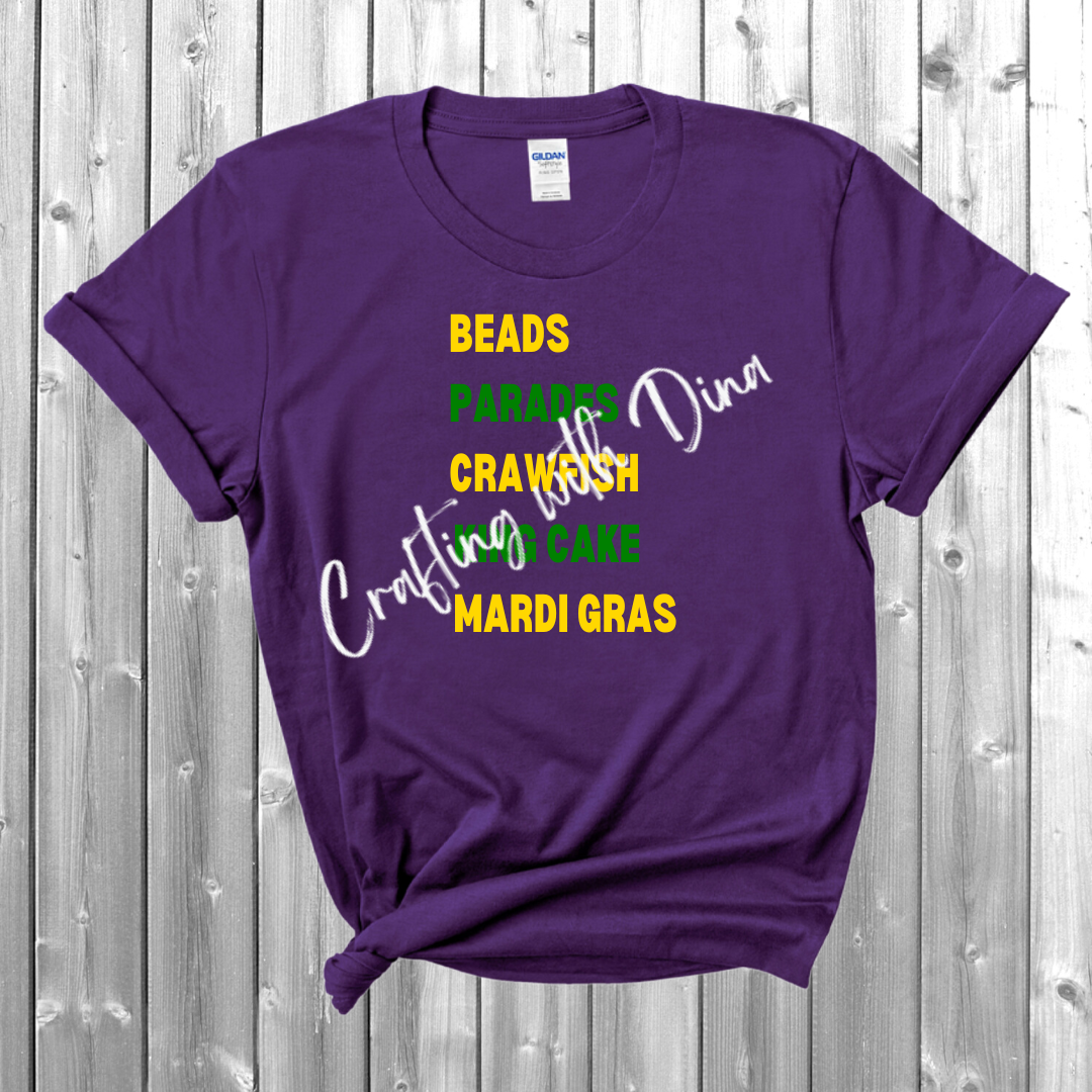 Mardi Gras - Beads, Parades, Crawfish, King Cake, Mardi Gras T-Shirt