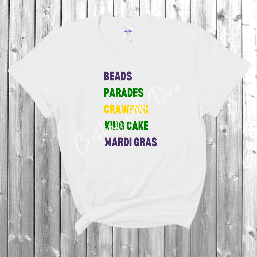 Mardi Gras - Beads, Parades, Crawfish, King Cake, Mardi Gras T-Shirt