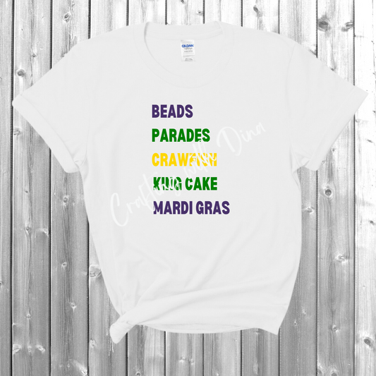 Mardi Gras - Beads, Parades, Crawfish, King Cake, Mardi Gras T-Shirt