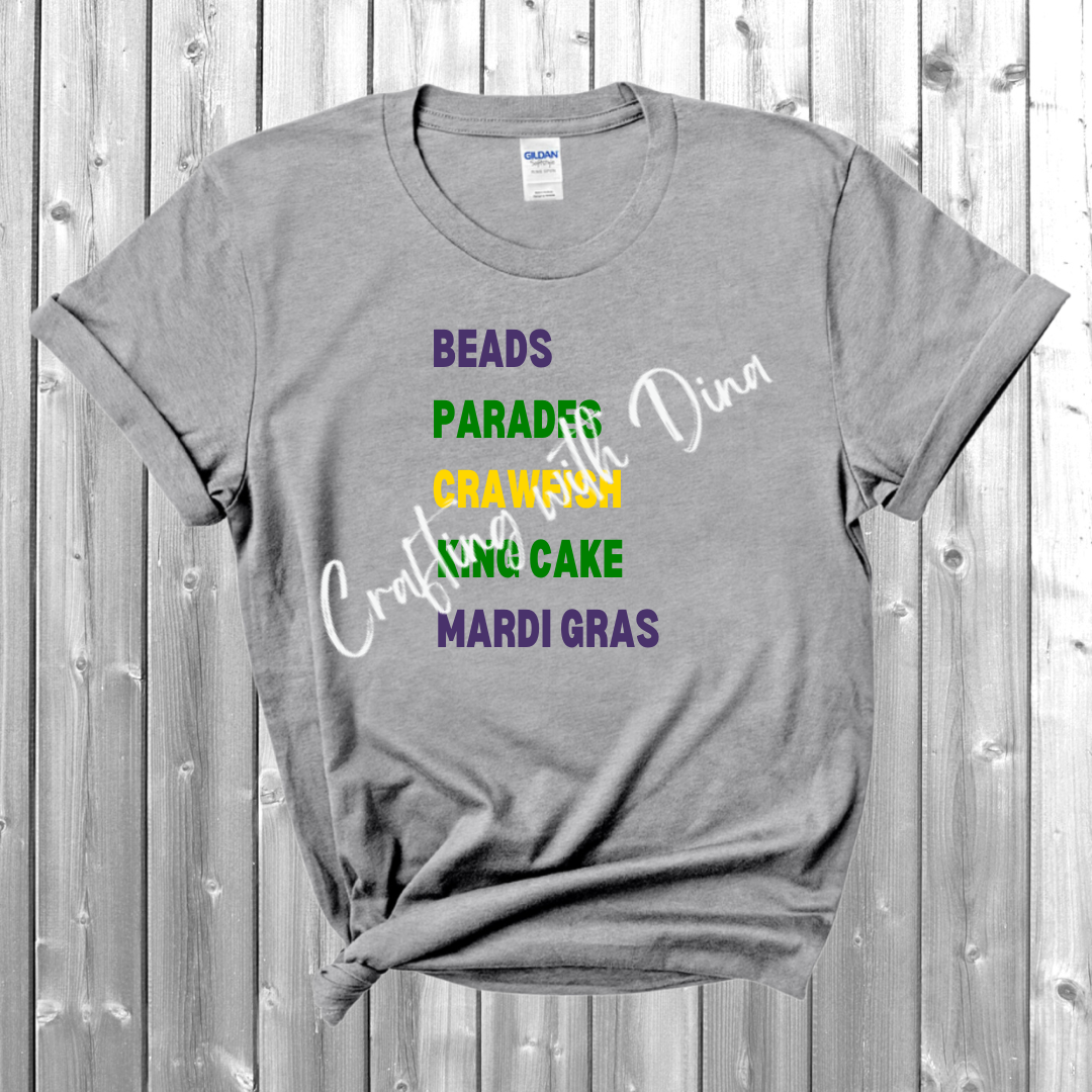 Mardi Gras - Beads, Parades, Crawfish, King Cake, Mardi Gras T-Shirt