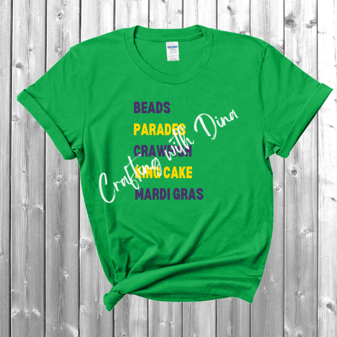 Mardi Gras - Beads, Parades, Crawfish, King Cake, Mardi Gras T-Shirt